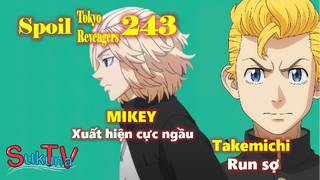 [Spoil Tokyo Revengers 243]. Mikey xuất hiện cực ngầu, Takemichi run sợ
