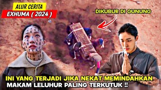 AKIBAT MEMINDAHKAN MAKAM TERKUTUK‼️ Alur Cerita Film EXHUMA 2024