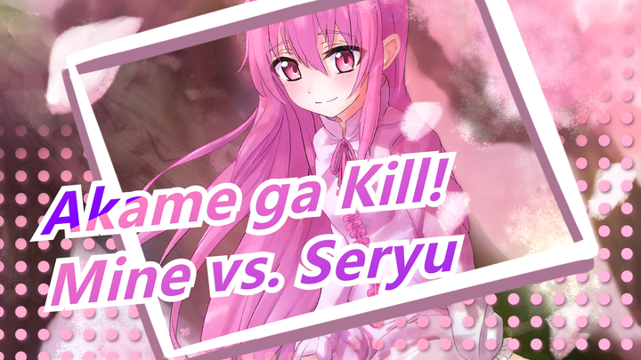 [Akame ga Kill!/Edit] Mine vs. Seryu, Iconic Fight Scenes