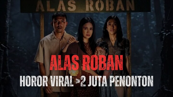 FILM BIOSKOP ALAS ROBAN (2026) | TONTON SEBELUM DIHAPUS