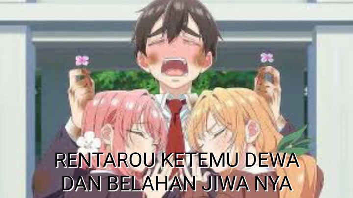 RENTAROU KETEMU DEWA DAN BELAHAN JIWA NYA