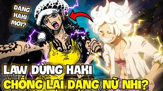 LAW SỬ DỤNG DẠNG HAKI MỚI ?! | LAW CÓ SỠ HỮU HAKI BÁ VƯƠNG ?!