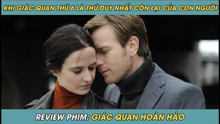 Review Phim | Khi Các Giác Quan Của Con Người Đều Biến Mất Chỉ Còn Lại Giác Quan Thứ 6