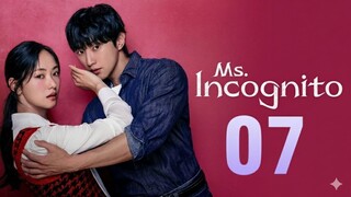 Ms. Incognito (2025) - Ep 7 [Eng Sub]
