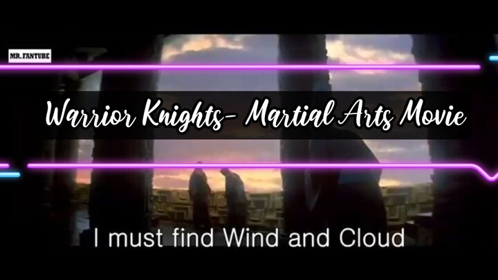 Warrior Knights- Martial Arts Movie
