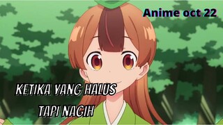 Si halus dan k@s@r berjuang bersama | Rekomendasi anime oct 22