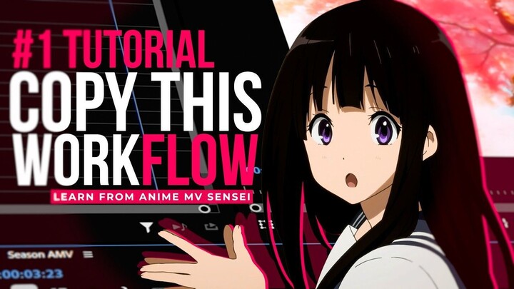 My Workflow For Making AMVs