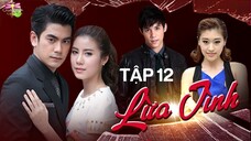 [Vietsub] Lừa Tình - Tập 12 END