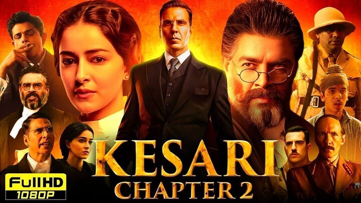 Kesari Chapter 2 Full Movie HD 1080p | Akshay kumar | Bollywood Hindi HD Movies 2025