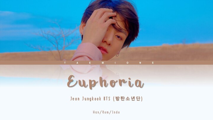 Jungkook BTS (방탄소년단) - Euphoria (INDO/Lyrics)