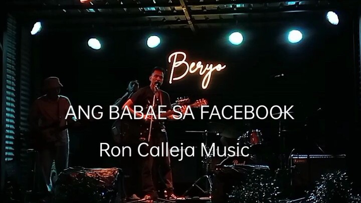 ANG BABAE SA FACEBOOK (live) Roncallejamusic at Beryo Sta. Rosa Laguna. (7-19-25)