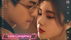 [ SUB INDO ] Love Conspiracy Ep 12