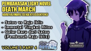 PERTARUNGAN EPIC SATOU VS RAJA IBLIS - PEMBAHASAN LN DEATH MARCH VOLUME 5 PART 4