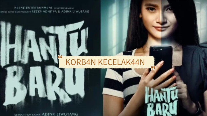 Hantu Baru : Korban kecelakaan 🥀🥀💔
