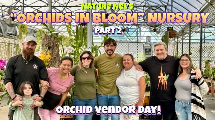 “Orchids In Bloom” nursery visit part 2. Meet the vendors booth and gain some orchid knowledge.