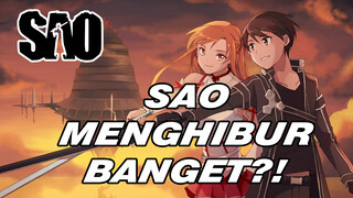 SAO Menghibur Banget?! | SAO AMV