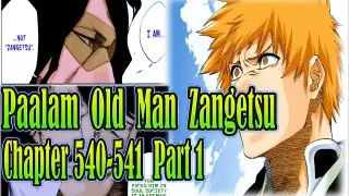 Bleach Episode 540- 541 Old Man Zangetsu