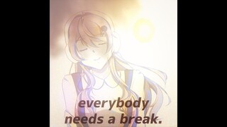 🦩 everybody needs a break.【Original Song】