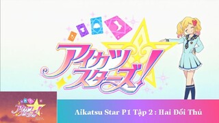 Khát Vọng Thần Tượng_Phần 1_Tập 2