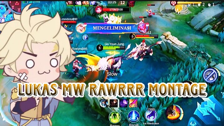 LUKAS MW RAWRRR MONTAGE