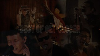 BEST OF GET CLOSER