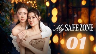 My Safe Zone - Episode 1 [Eng Sub]