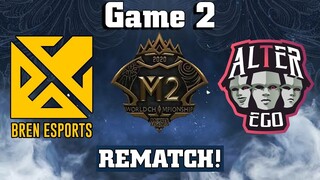 GAME 2 | BREN ESPORTS vs ALTER EGO THE REMATCH! | M2 MLBB WORLD CHAMPIONSHIP | MLBB