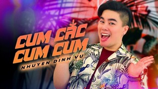 NHỊP ĐIỆU CHA CHA CHA 2021 | CUM CẮC CÙM CUM | NGUYỄN ĐÌNH VŨ |