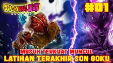 [KAKUMEI 01] BEERUS VS GOKU❗LATIHAN TERAKHIR SON GOKU❗MUSUH TERKUAT MUNCUL❗DRAGON BALL KAKUMEI❗