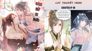 Chapter 19-20 | Mới nhất 9/6 | ĐÍCH NỮ VI MƯU | L3T | Thuyết minh