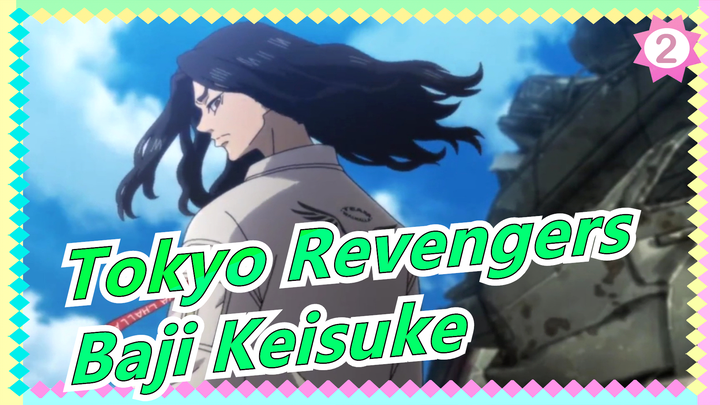 [Tokyo Revengers] Kemunculannya Adalah Puncaknya. Manusia Dewa - Baji Keisuke!_2