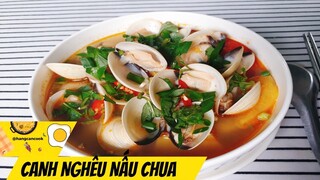 NGHÊU NẤU CHUA- Cách làm NGHÊU NẤU CHUA cực ngon @HANG CAN COOK
