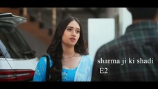 Sharma ji ki Shadi || Ep2