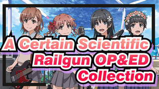 A Certain Scientific Railgun|OP&ED Collection(Completed）Season 1-3