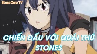 Edens Zero Tập 27 - Chiến đấu với quái thú Stones