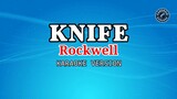 Knife (Karaoke) - Rockwell