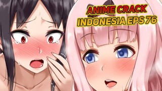 Ketika Malu-Malu Didepan Calon Mertua | Anime Crack Indonesia Episode 76