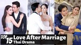 [Top 15] Love After Marriage in Thai Lakorn | Thai Drama