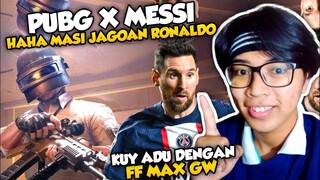 PUBG X MESSI ?? MASI JAGO RONALDO CIL !! FF X RONALDO !!