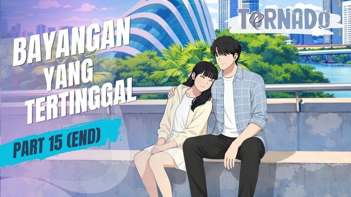 BAYANGAN YANG TERTINGGAL PART 15 (END) - ANIMASI SEKOLAH
