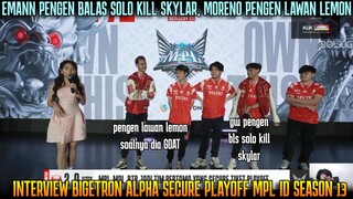 EMANN PENGEN BALAS SOLO KILL SKYLAR! INTERVIEW BIGETRON ALPHA JADI TIM PERTAMA YG LOLOS PLAYOFF