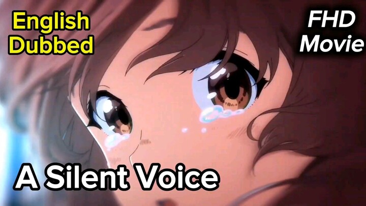 A Silent Voice in English | FHD Anime Movie | Dual Audio | Link Description and Pin Comment ✅ 1