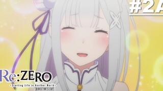 ReZero - รีเซทชีวิต ฝ่าวิกฤตต่างโลก - ตอนที่ 02A ซับไทย