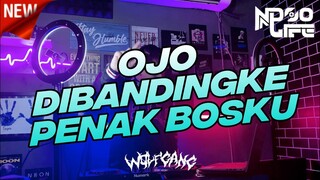 DJ OJO DIBANDINGKE ABAH LALA BOOTLEG 2022 [NDOO LIFE]