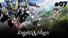 Knight & Magic Episode 07 Sub Indo