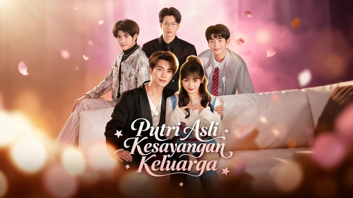 (dubbing)Putri Asli Kesayangan Keluarga Full Bahasa Indonesia (MELO)