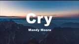 TITLE: Cry/Mandy Moore/MV Lyrics
