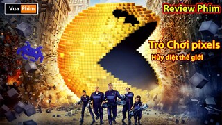 hóa ra Chơi Game cứu được Thế Giới - review phim Đại Chiến Pixels 2015