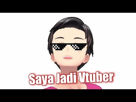 Saya Jadi Vtuber!!
