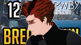 RWBY Volume 6 Chapter 12 "Seeing Red" RANT